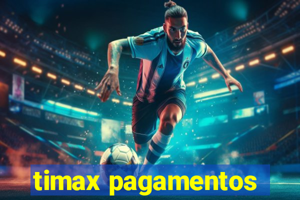 timax pagamentos